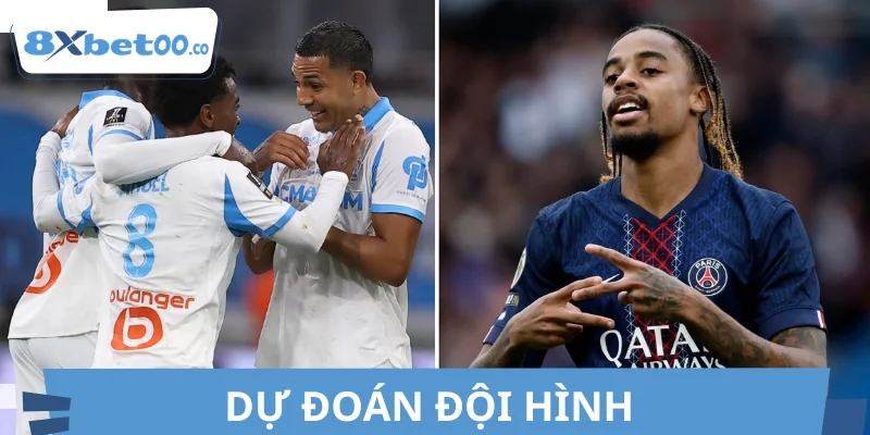 Dự đoán đội hình ra sân PSG vs Marseille