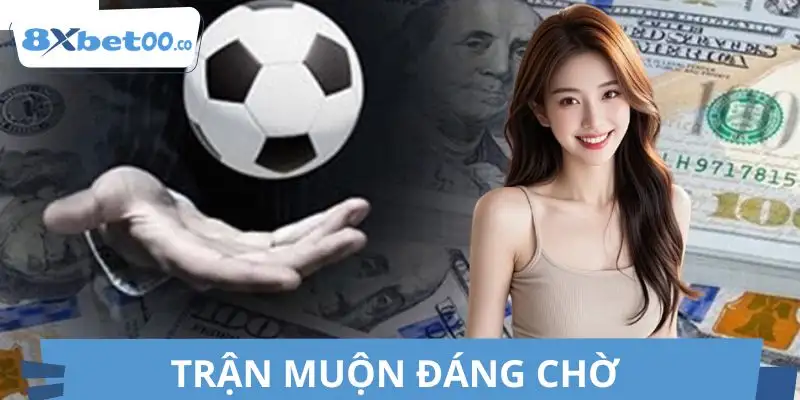 Trận muộn đêm nay hứa hẹn nhiều diễn biến hấp dẫn